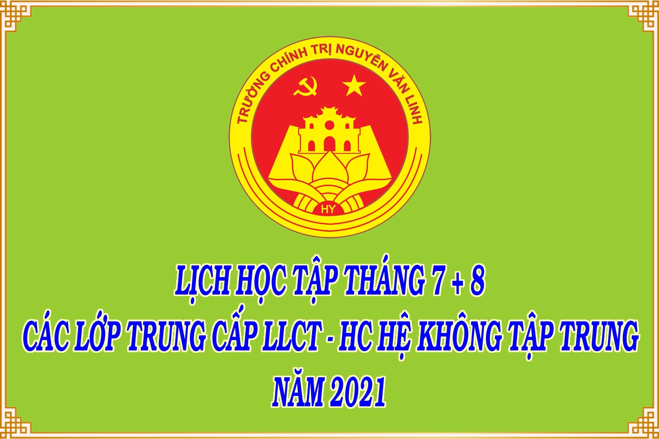 Lịch học tập tháng 8 lớp TCLLCT - HC hệ không tập trung K95 huyện Văn Lâm